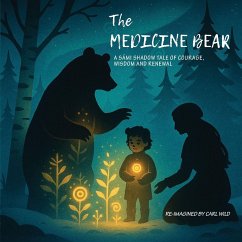 The Medicine Bear - Wild, Carl The Medicine Bear - Wild, Carl