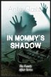 In Mommy's Shadow - Bild 1