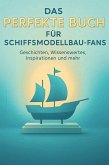 Das perfekte Buch für Schiffsmodellbau-Fans
