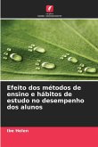 Efeito dos métodos de ensino e hábitos de estudo no desempenho dos alunos