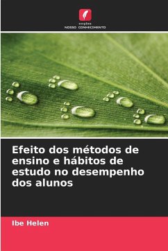 Efeito dos métodos de ensino e hábitos de estudo no desempenho dos alunos - Helen, Ibe