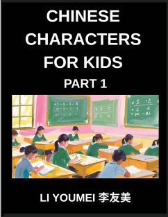 Cover Chinese Characters for Kids (Part 1)- Teach Your Kids Simplified Characters in Fun Way, Simple Chinese Test Series, Reading Simplified Characters & Fun Mind Games for Kids & Beginners (HSK All Levels)