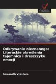 Odkrywanie nieznanego: Literackie okre¿lenia tajemnicy i dreszczyku emocji