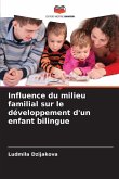 Influence du milieu familial sur le développement d'un enfant bilingue
