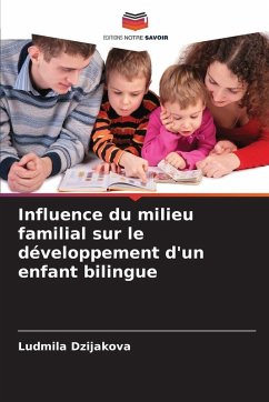 Cover Influence du milieu familial sur le développement d'un enfant bilingue