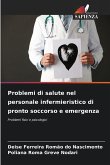 Problemi di salute nel personale infermieristico di pronto soccorso e emergenza