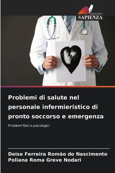 Problemi di salute nel personale infermieristico di pronto soccorso e emergenza