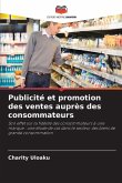 Publicité et promotion des ventes auprès des consommateurs
