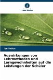 Auswirkungen von Lehrmethoden und Lerngewohnheiten auf die Leistungen der Schüler