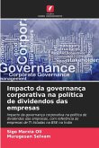 Impacto da governança corporativa na política de dividendos das empresas