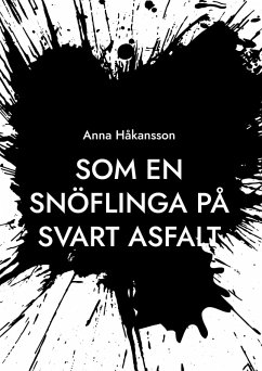 Cover Som en snöflinga på svart asfalt