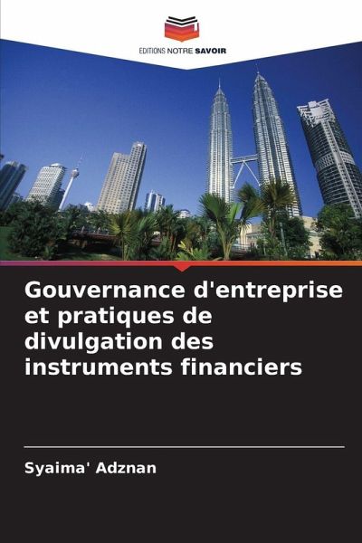 Gouvernance d'entreprise et pratiques de divulgation des instruments financiers Gouvernance d'entreprise et pratiques de divulgation des instruments financiers