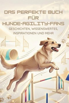 Cover Das perfekte Buch für Hunde-Agility-Fans