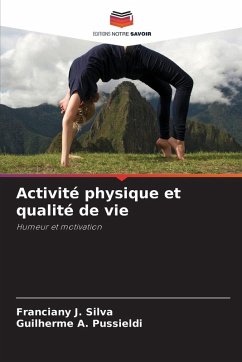 Activité physique et qualité de vie - J. Silva, Franciany;A. Pussieldi, Guilherme Activité physique et qualité de vie - J. Silva, Franciany;A. Pussieldi, Guilherme
