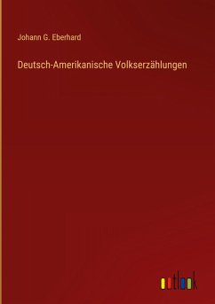 Deutsch-Amerikanische Volkserzählungen