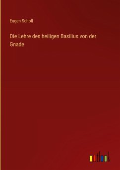 Die Lehre des heiligen Basilius von der Gnade