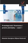 Przest¿pczo¿¿ finansowa i pranie pieni¿dzy - cz¿¿¿ I