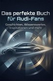 Das perfekte Buch für Audi-Fans