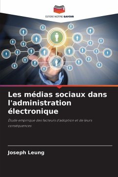 Les médias sociaux dans l'administration électronique - Leung, Joseph