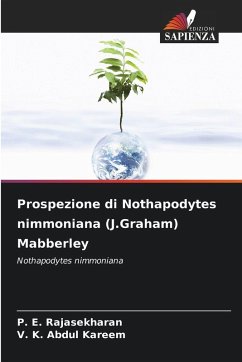 Cover Prospezione di Nothapodytes nimmoniana (J.Graham) Mabberley