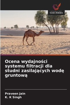 Cover Ocena wydajno¿ci systemu filtracji dla studni zasilaj¿cych wod¿ gruntow¿