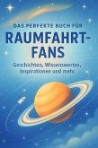 Das perfekte Buch für Raumfahrt-Fans