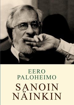 Sanoin - Näinkin - Paloheimo, Eero