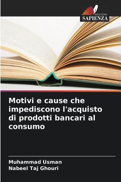 Cover Motivi e cause che impediscono l'acquisto di prodotti bancari al consumo