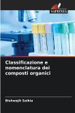 Classificazione e nomenclatura dei composti organici