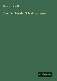 Cover Über den Bau der Schleimpolypen