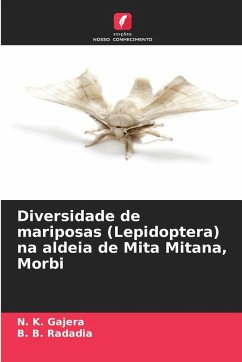 Diversidade de mariposas (Lepidoptera) na aldeia de Mita Mitana, Morbi - Gajera, N. K.;Radadia, B. B.