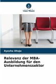 Relevanz der MBA-Ausbildung für den Unternehmenssektor