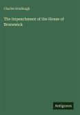 The Impeachment of the House of Brunswick