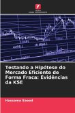 Testando a Hipótese do Mercado Eficiente de Forma Fraca: Evidências da KSE