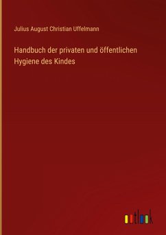 Cover Handbuch der privaten und öffentlichen Hygiene des Kindes
