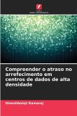 Compreender o atraso no arrefecimento em centros de dados de alta densidade Compreender o atraso no arrefecimento em centros de dados de alta densidade