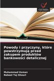 Powody i przyczyny, które powstrzymuj¿ przed zakupem produktów bankowo¿ci detalicznej