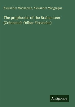 Cover The prophecies of the Brahan seer (Coinneach Odhar Fiosaiche)