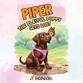 PIPER THE PLAYFUL PUPPY GETS LOST