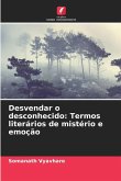 Desvendar o desconhecido: Termos literários de mistério e emoção