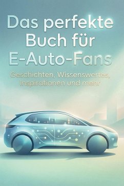 Das perfekte Buch für E-Auto-Fans - Schneider, David