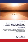 Archetype of Numbers - Creation Of Matter and the Universe