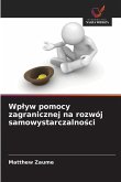 Wp¿yw pomocy zagranicznej na rozwój samowystarczalno¿ci