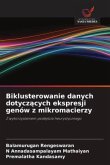 Biklusterowanie danych dotycz¿cych ekspresji genów z mikromacierzy