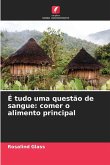 É tudo uma questão de sangue: comer o alimento principal