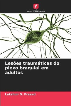 Lesões traumáticas do plexo braquial em adultos - Prasad, Lakshmi G.
