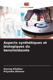 Aspects synthétiques et biologiques du benzimidazole