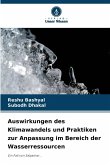 Auswirkungen des Klimawandels und Praktiken zur Anpassung im Bereich der Wasserressourcen