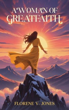 A Woman of Great Faith - V. Jones, Florene