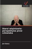 Starsi wi¿¿niowie: perspektywa praw cz¿owieka Starsi wi¿¿niowie: perspektywa praw cz¿owieka